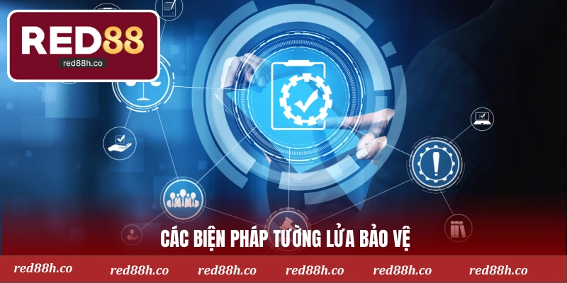 Các biện pháp tường lửa bảo vệ